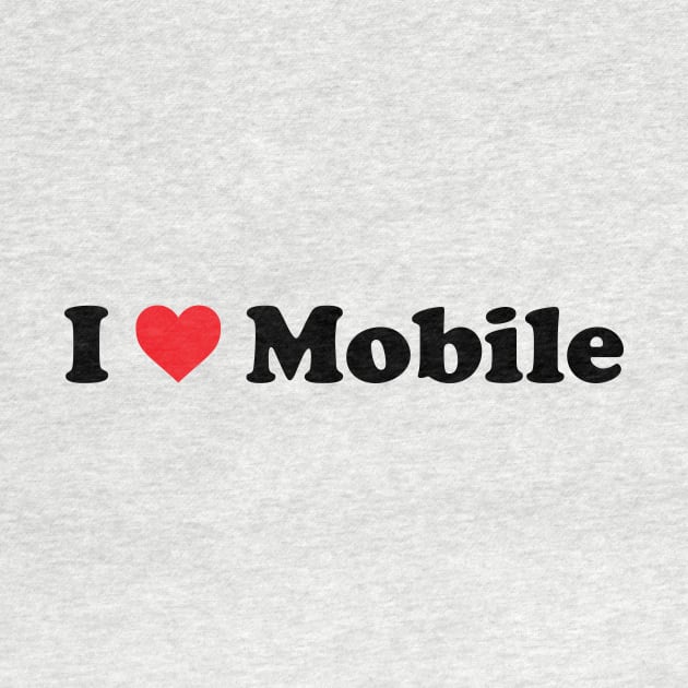 I Love Mobile by Novel_Designs